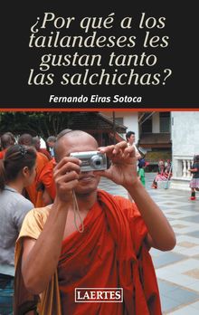 Por qu a los tailandeses les gustan tanto las salchichas?.  Fernando Eiras Sotoca