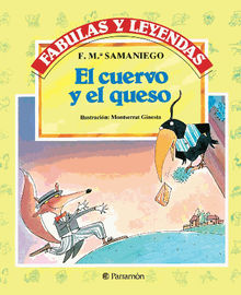 El cuervo y el queso.  F. M Samaniego