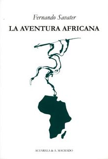 La aventura africana.  Fernando Savater