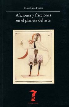 Aficiones y fricciones en el planeta del arte.  Juan Antonio Ramrez
