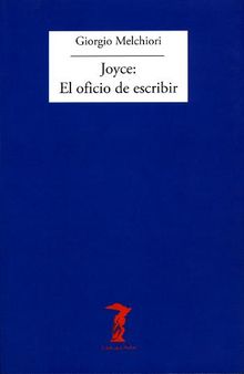 Joyce: El oficio de escribir.  Juan Antonio Mndez