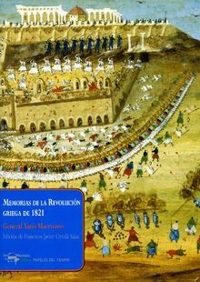 Memorias de la Revolucin griega de 1821.  Francisco Javier Ortol Salas