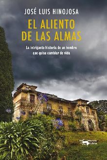 El aliento de las almas.  Jos Luis de Hinojosa y Fernndez de Angulo