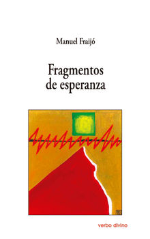 Fragmentos de esperanza.  Manuel Fraij Nieto