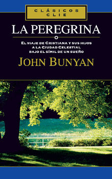 La peregrina.  John Bunyan