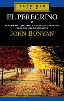 El peregrino.  John Bunyan