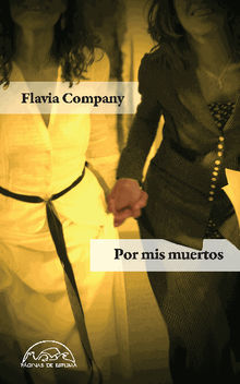 Por mis muertos.  Flavia Company