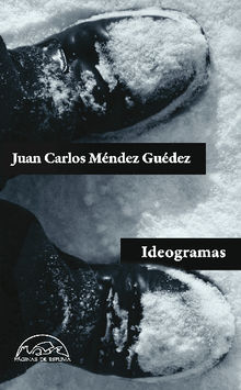 Ideogramas.  Juan Carlos Mndez Gudez