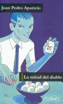 La mitad del diablo.  Juan Pedro Aparicio