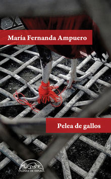 Pelea de gallos.  Mara Fernanda Ampuero