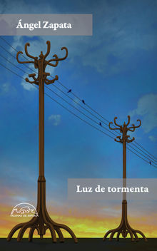 Luz de tormenta.  ngel Zapata