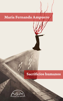 Sacrificios humanos.  Mara Fernanda Ampuero