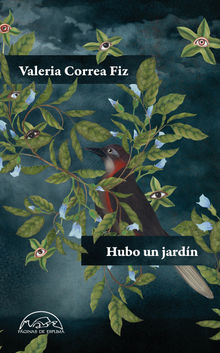 Hubo un jardn.  Valeria Correa Fiz