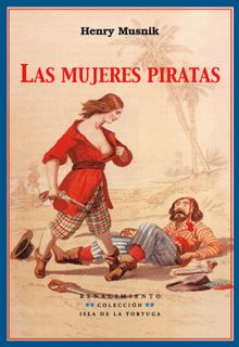 Las mujeres piratas.  Equipo Renacimiento