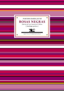 Rosas negras.  Porfirio Barba-Jacob