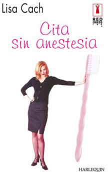 Cita sin anestesia. VICTORIA HORRILLO LEDESMA