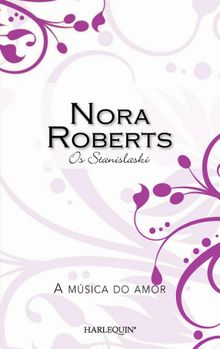 A msica do amor.  Nora Roberts