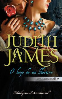 O beijo de um libertino.  Judith James