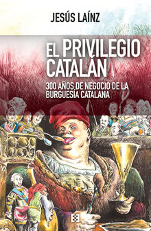 El privilegio cataln.  Jess Lanz