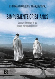 Simplemente cristianos.  Fr. Thomas Georgeon