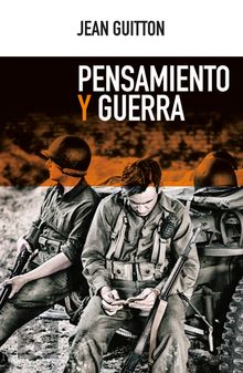 Pensamiento y guerra.  Jean Guitton