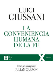 La conveniencia humana de la fe.  Carmen Giussani