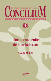 Una hermenutica de la ortodoxia. Concilium 355 (2014).  David Tracy