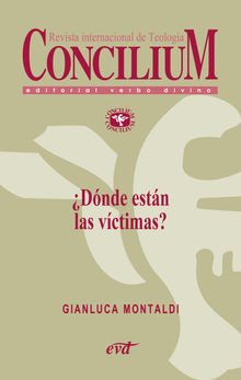 Dnde estn las vctimas? Concilium 358 (2014).  Gianluca Montaldi