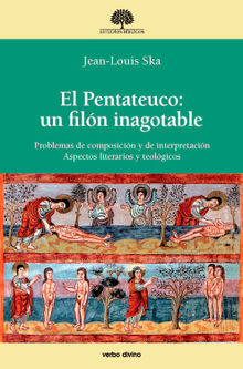 El Pentateuco: un filn inagotable.  Jean Louis Ska