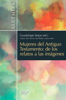 Mujeres del Antiguo Testamento.  Guadalupe Seijas de los Ros-Zarzosa