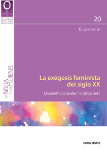 La exgesis feminista del siglo XX.  Elisabeth Schssler Fiorenza