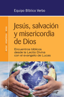 Jess, salvacin y misericordia de Dios.  Equipo Bblico Verbo