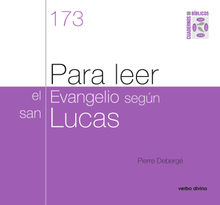 Para leer el evangelio segn san Lucas.  Pierre Deberg