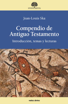 Compendio de Antiguo Testamento.  Jean-Louis Ska