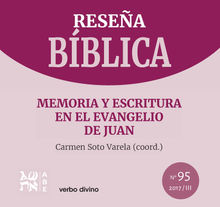 Memoria y escritura en el evangelio de Juan.  Carme Soto Varela