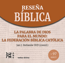 La Palabra de Dios para el mundo: la Federacin Bblica Catlica.  Jan J. Stefanw