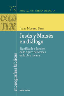 Jess y Moiss en dilogo.  Isaac Moreno Sanz