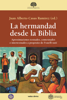 La hermandad desde la Biblia.  Juan Alberto Casas Ramrez