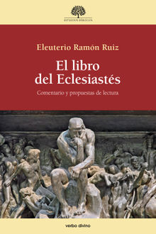El libro del Eclesiasts.  Eleuterio Ramn Ruiz