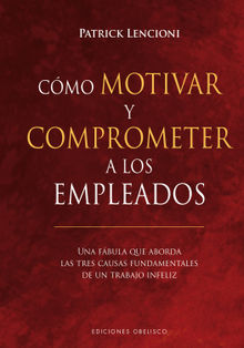 Cmo motivar y comprometer a los empleados.  Pilar Guerrero jimnez