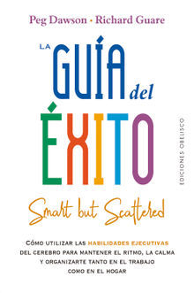 La gua del xito (Smart but scattered).  Manuel Manzano Gmez