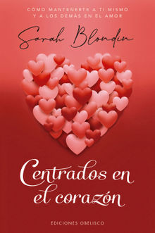 Centrados en el corazn.  Vernica DOrnellas Radziwill