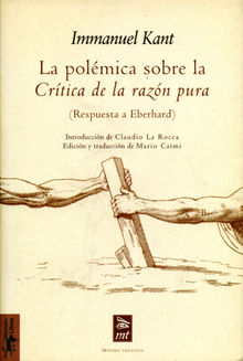 La polmica sobre la Crtica de la razn pura.  Mario Caimi