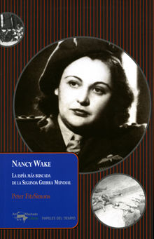 Nancy Wake.  Francisco Campillo