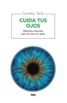 Cuida tus ojos.  Carmela Pars