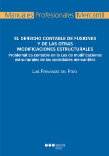 Derecho contable de fusiones y de las otras modificaciones estructurales.  Luis Fernndez del Pozo