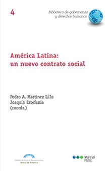 Amrica Latina: un nuevo contrato social.  Pedro A Martnez Lillo