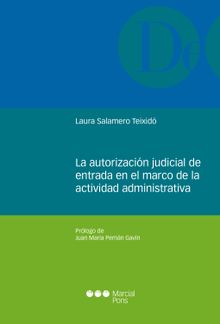La autorizacin judicial de entrada en el marco de la actividad administrativa.  Laura Salamero Teixid