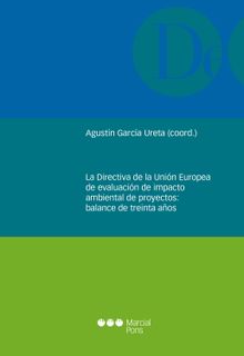 Directiva de la Unin Europea de evaluacin de impacto ambiental de proyectos.  Agustn Garca Ureta
