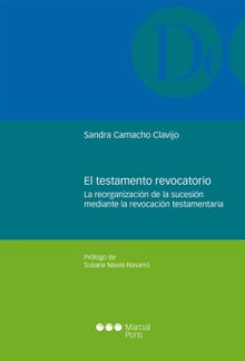 El testamento revocatorio.  Sandra Camacho Clavijo